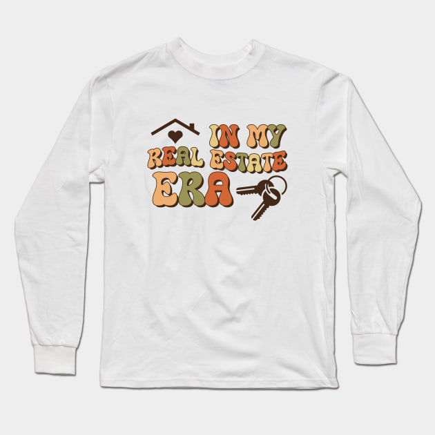 Funny Real Estate Agent Realtor Saying - Retro In My Real Estate Era Trendy Long Sleeve T-Shirt by Nisrine